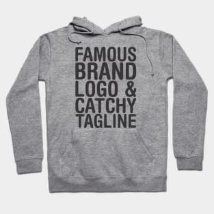 Famous brand, logo and catchy tagline - Consumerism Hoodie